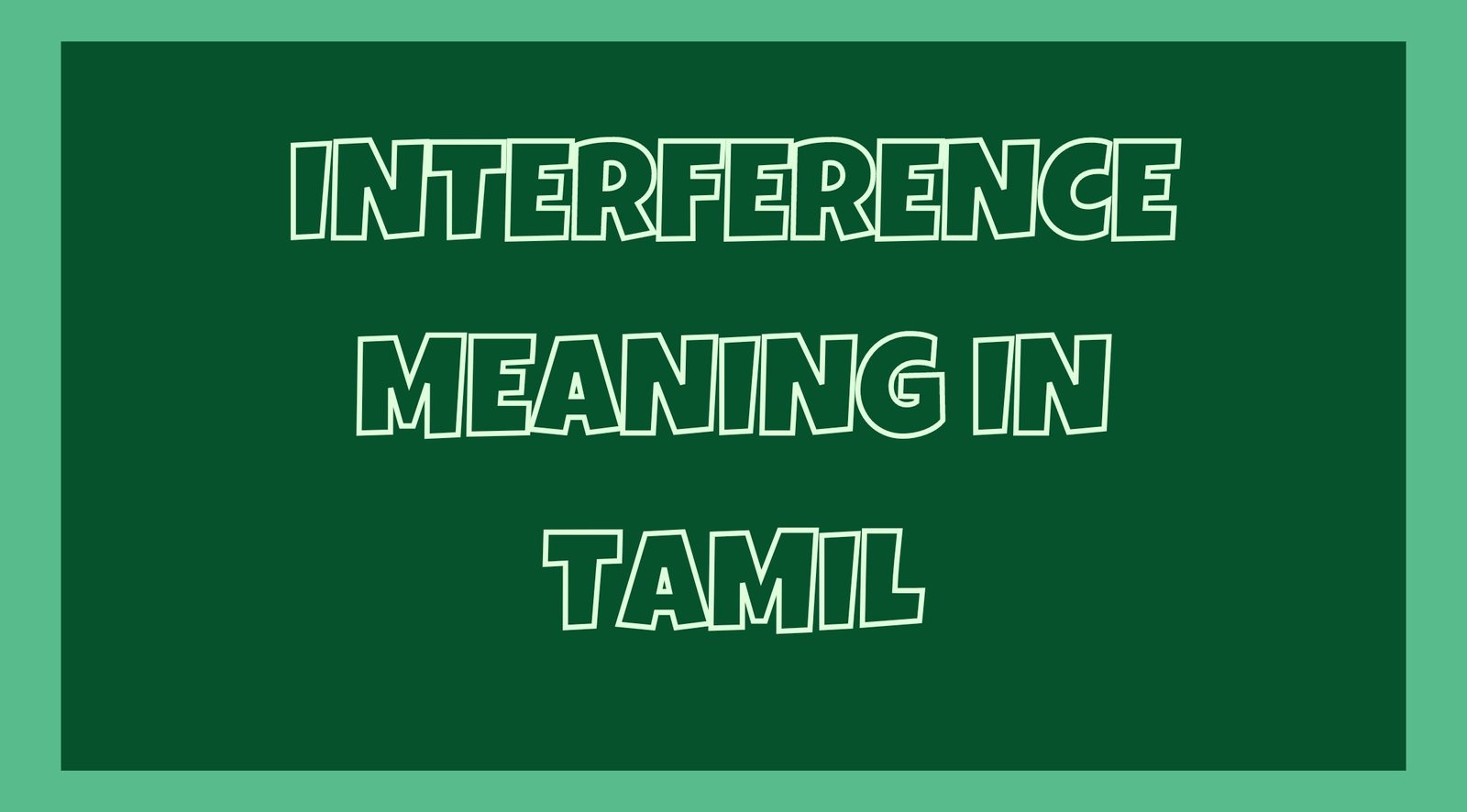 Interference Meaning in Tamil